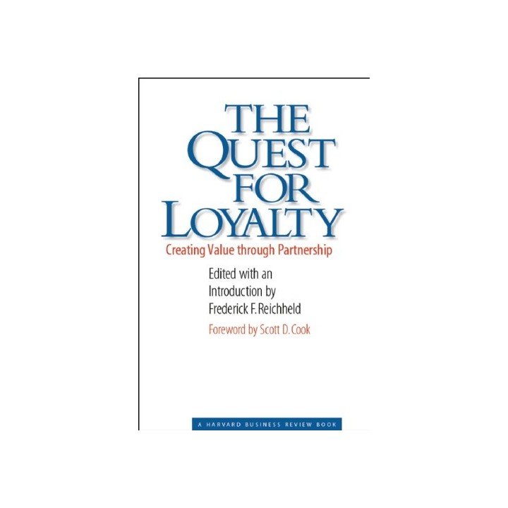 The Quest for Loyalty: Creating Value Through Partnerships (Harvard Business Review Book)